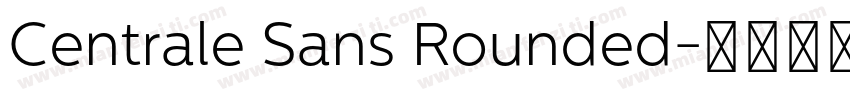 Centrale Sans Rounded字体转换